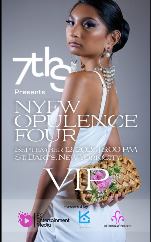 First Show: NYFW OPULENCE FOUR (7th S Productions + Kubo Productions) VIP $125